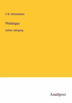 Philologus - Schneidewin, F. W.