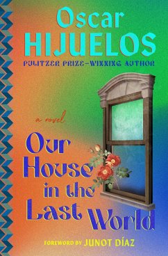 Our House in the Last World - Hijuelos, Oscar