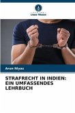 STRAFRECHT IN INDIEN: EIN UMFASSENDES LEHRBUCH
