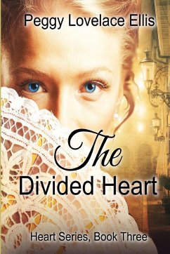 The Divided Heart - Ellis, Peggy Lovelace