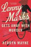 Lenny Marks Gets Away with Murder Lenny Marks Gets Away with Murder