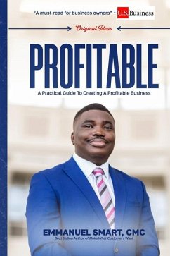 Profitable: A Practical Guide to Creating a Profitable Business - Smart, Emmanuel