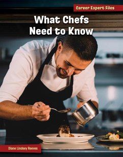 What Chefs Need to Know - Reeves, Diane Lindsey