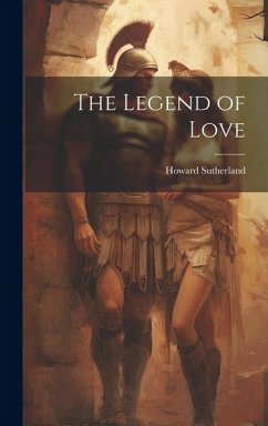 The Legend of Love - Sutherland, Howard