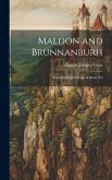 Maldon and Brunnanburh: Two Old English Songs of Battle, Ed
