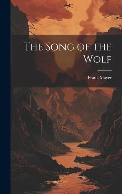 The Song of the Wolf - Mayer, Frank