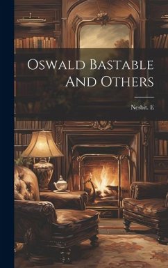 Oswald Bastable And Others - E, Nesbit