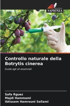 Controllo naturale della Botrytis cinerea - Rguez, Safa;Hammami, Majdi;Hamrouni Sellami, Ibtissem