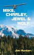 MIKE, CHARLEY, JEWEL & WOLF - Bild 1