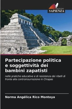 Partecipazione politica e soggettività dei bambini zapatisti - Rico Montoya, Norma Angélica