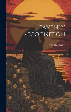 Heavenly Recognition - Harbaugh, Henry