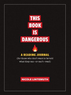 This Book Is Dangerous: A Reading Journal - Lintemuth, Nicole