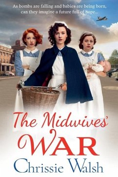 The Midwives' War - Walsh, Chrissie
