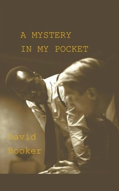 A Mystery In My Pocket - Booker, David