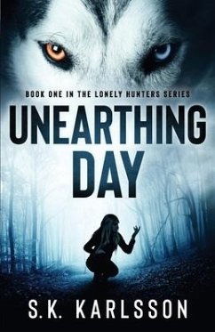 Unearthing Day - Karlsson, S. K.