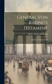 General von Bissing's Testament: A Study in German Ideals