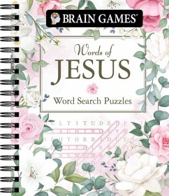 Brain Games - Words of Jesus Word Search Puzzles (320 Pages) - Publications International Ltd; Brain Games