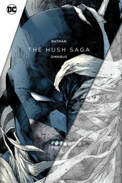 Batman: The Hush Saga Omnibus - Loeb, Jeph; Lee, Jim