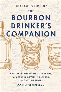 The Bourbon Drinker's Companion - Spoelman, Colin