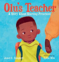 Olu's Teacher: A Story about Starting Preschool - Campbell, Jamel C