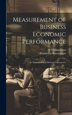 Measurement of Business Economic Performance: An Examination of Method Convergence - Venkatraman, N.; Ramanujam, Vasudevan