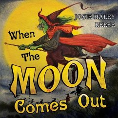 When The Moon Comes Out - Haley Reese, Josie