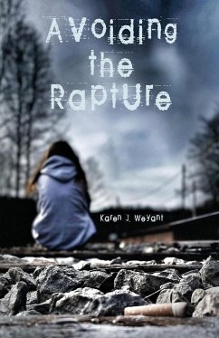 Avoiding the Rapture - Weyant, Karen J