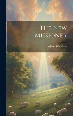 The new Missioner - Woodrow, Wilson