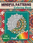 Mindful Patterns Coloring Book: 50 Mandalas Coloring book, creative mandala coloring books, mandala coloring books for adults