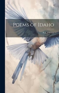 Poems of Idaho - Johnson, H. J.