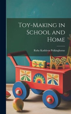 Toy-making in School and Home - Polkinghorne, Ruby Kathleen