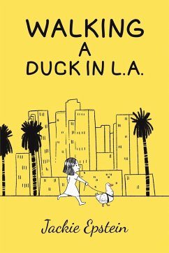 Walking a Duck in L.A. - Epstein, Jackie