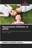 Hyperactive Children vs ADHD