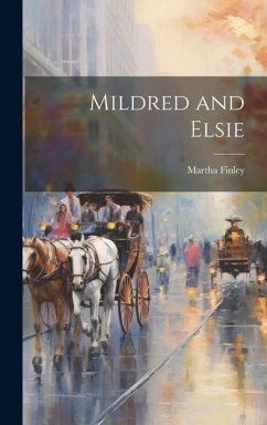 Mildred and Elsie - Finley, Martha