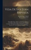 Vida de San Juan Baptista: Poema epico sacro: que, en 1120 octavas rithmas, contenidas en diez cantos, traducion de el idioma portugues, á prosod