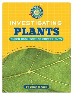 Investigating Plants - Gray, Susan H