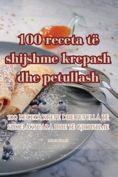 100 receta të shijshme krepash dhe petullash - Mirela Zeneli