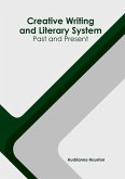 Creative Writing and Literary System: Past and Present
