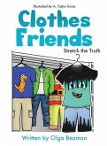 Clothes Friends: Stretch the Truth
