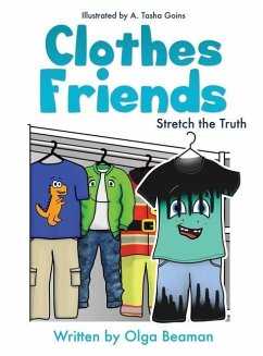 Clothes Friends: Stretch the Truth - Beaman, Olga