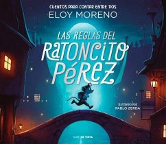 Las Reglas del Ratoncito Pérez / The Rules by Perez the Tooth Mouse - Moreno, Eloy