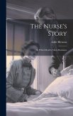 The Nurse's Story: In Which Reality Meets Romance