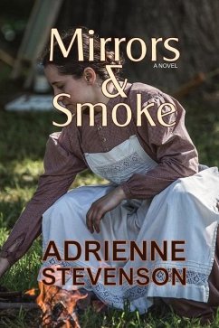 Mirrors & Smoke - Stevenson, Adrienne