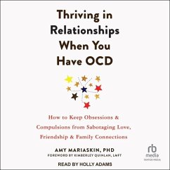 Thriving in Relationships When You Have Ocd - Mariaskin, Amy