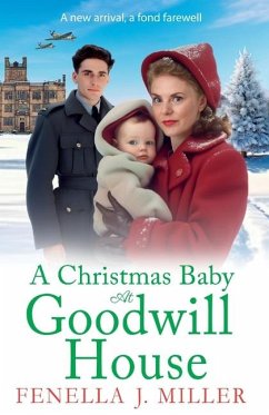 A Christmas Baby at Goodwill House - Miller, Fenella J.