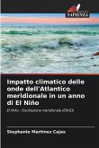 Impatto climatico delle onde dell'Atlantico meridionale in un anno di El Niño