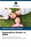 Hyperaktive Kinder vs. ADHS