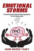 Emotional Storms: Preventing Emotional Dysregulation in the Classroom