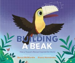 Building a Beak - McMurdie, Becca