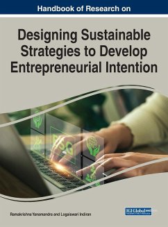 Handbook of Research on Designing Sustainable Strategies to Develop Entrepreneurial Intention